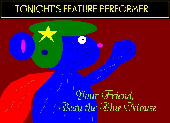Click here for more information about Beau the Blue Mouse